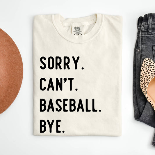 Sorry Can't Baseball Tee