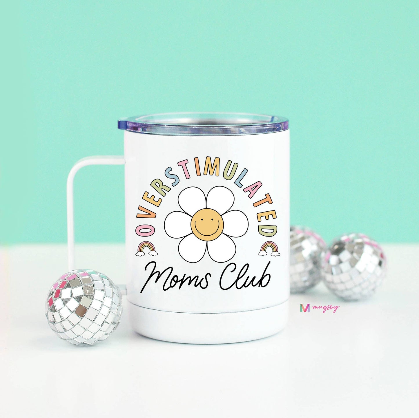 Overstimulated Mom's Club Stainless Steel Cup