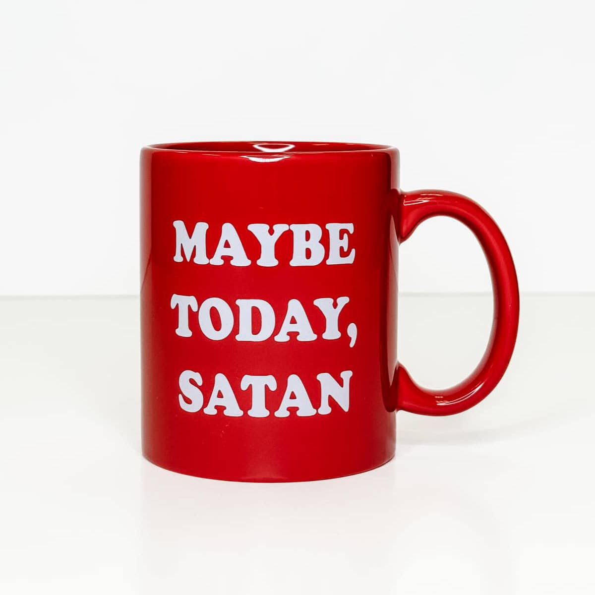 Maybe Today Satan Ceramic Mug