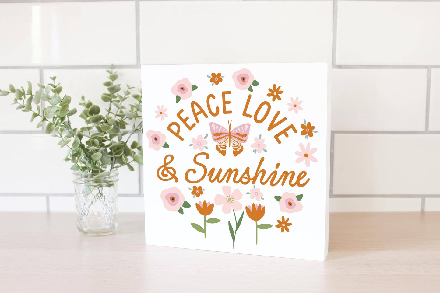 Peace Love & Sunshine block sign