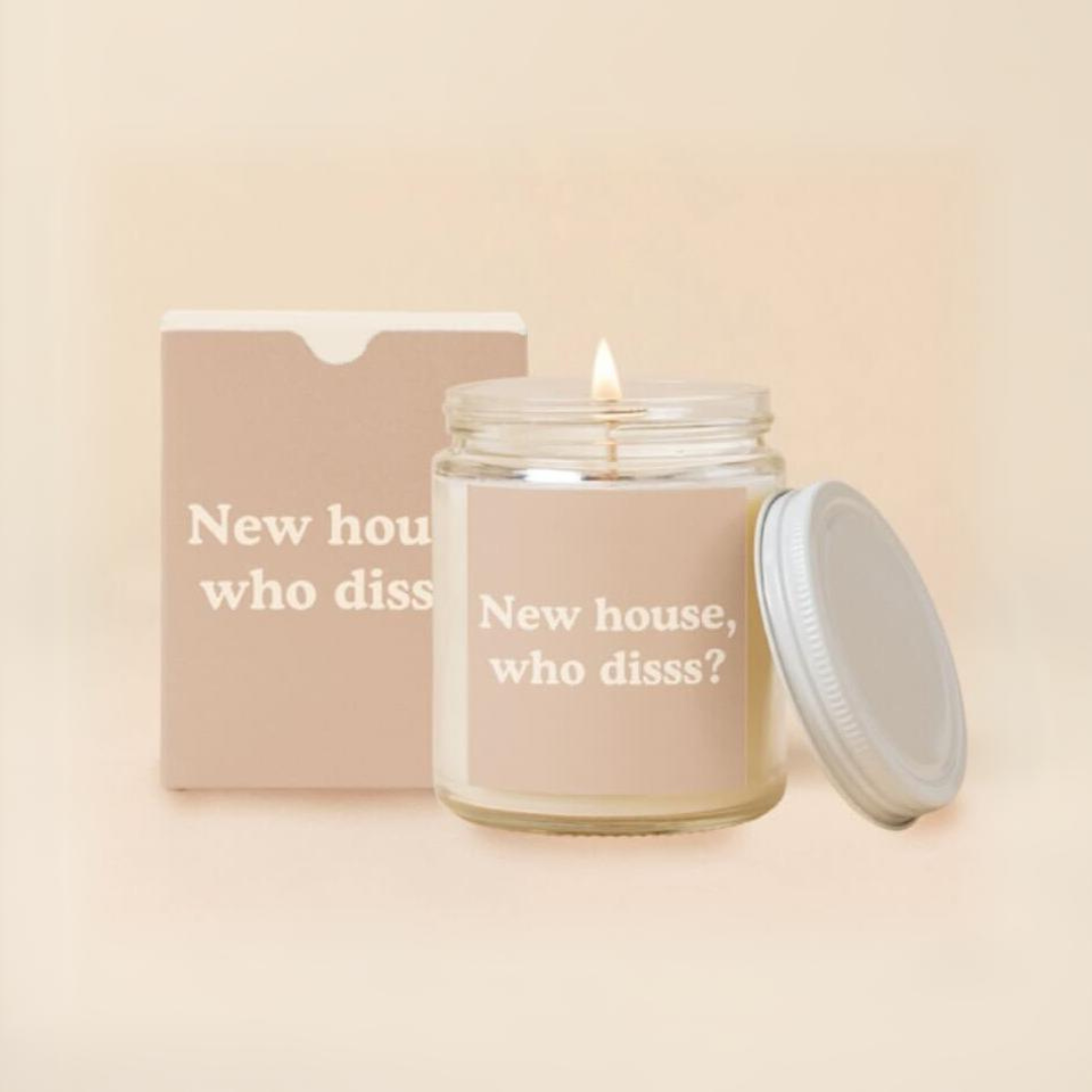 New House Who Disss? Candle