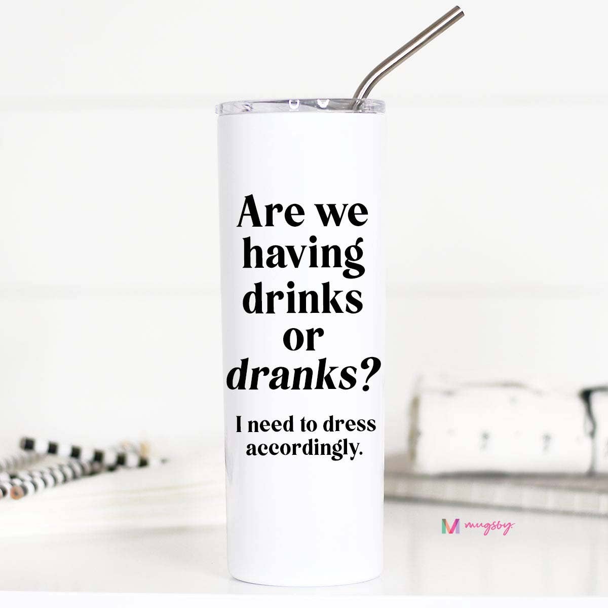 Drinks or Dranks Stainless Cup