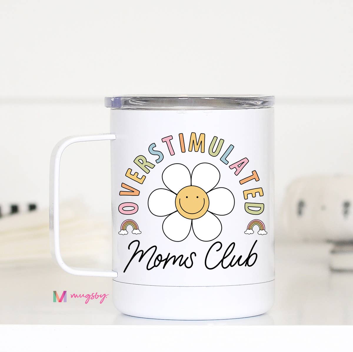 Overstimulated Mom's Club Stainless Steel Cup