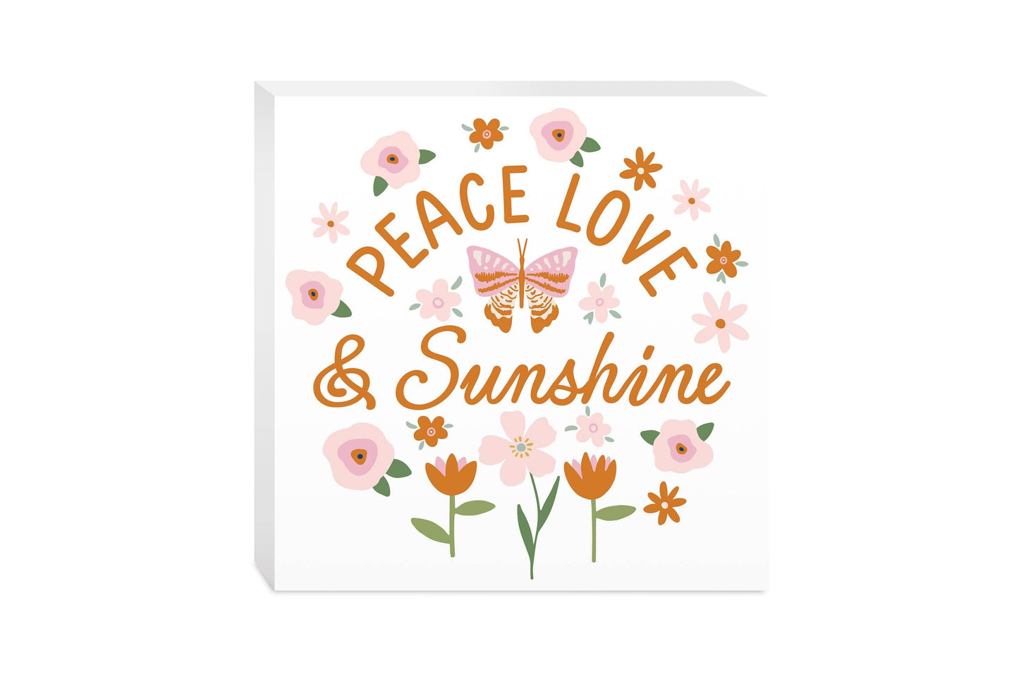 Peace Love & Sunshine block sign