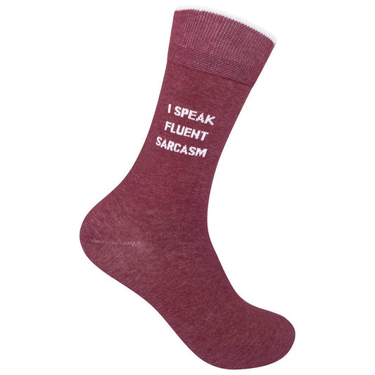 I Speak Fluent Sarcasm Socks