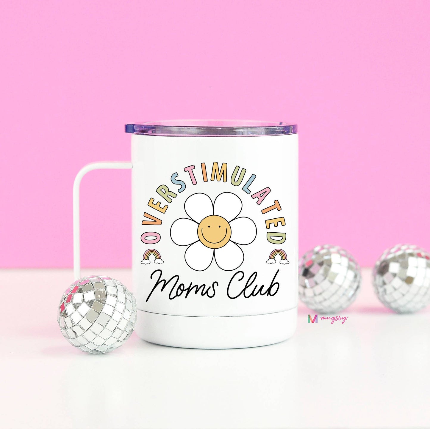 Overstimulated Mom's Club Stainless Steel Cup