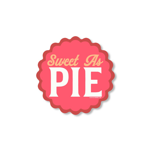 Sweet As Pie Sticker