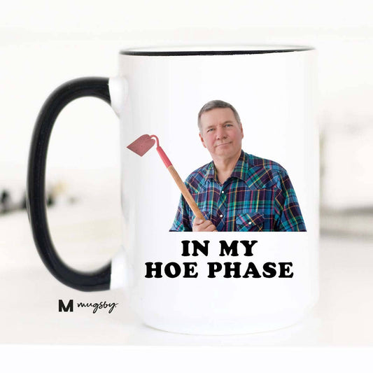 In My Hoe Phase Mug