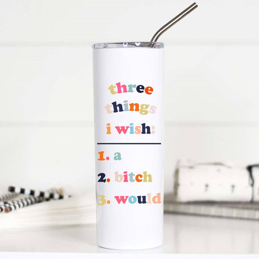 Three Things I Wish Stainless Steel Tumbler