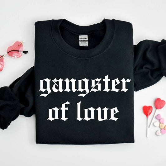 Gangster of Love Sweatshirt